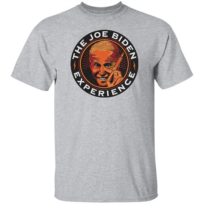 Shitheadsteve Merch The Joe Biden Experience Tee Shirt Shitheadsteve Merch The Joe Biden Experience Tee Shirt