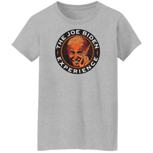 Shitheadsteve Merch The Joe Biden Experience Tee Shirt Shitheadsteve Merch The Joe Biden Experience Tee Shirt