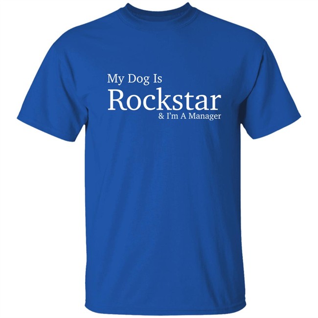 Eri My Dog Is Rockstar & I'm A Manager Hoodie Eri My Dog Is Rockstar & I'm A Manager Hoodie