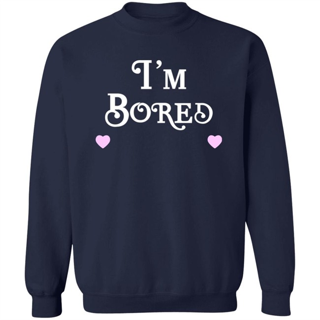 Queens of Bravo Shirts I'm Bored Crewneck Sweatshirt Queens of Bravo Shirts I'm Bored Crewneck Sweatshirt