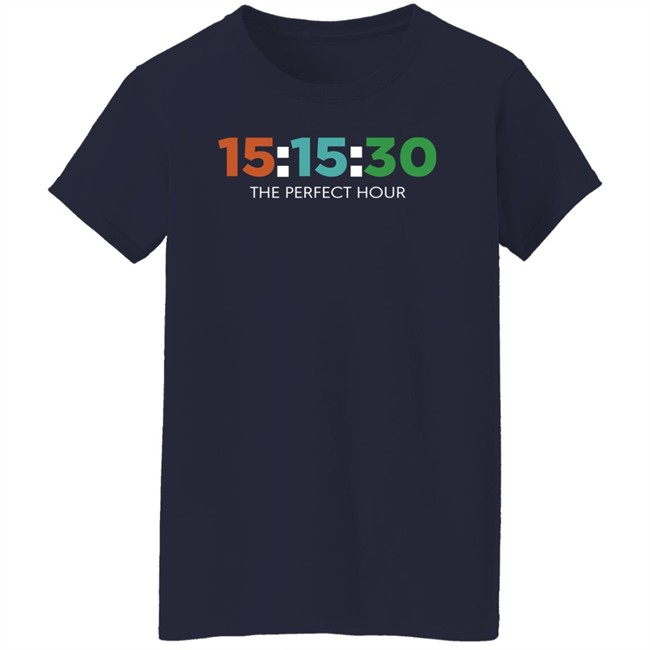 Barstool Sports Store 15:15:30 The Perfect Hour Shirt Barstool Sports Store 15:15:30 The Perfect Hour Shirt