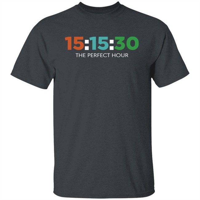Barstool Sports Store 15:15:30 The Perfect Hour Shirt Barstool Sports Store 15:15:30 The Perfect Hour Shirt