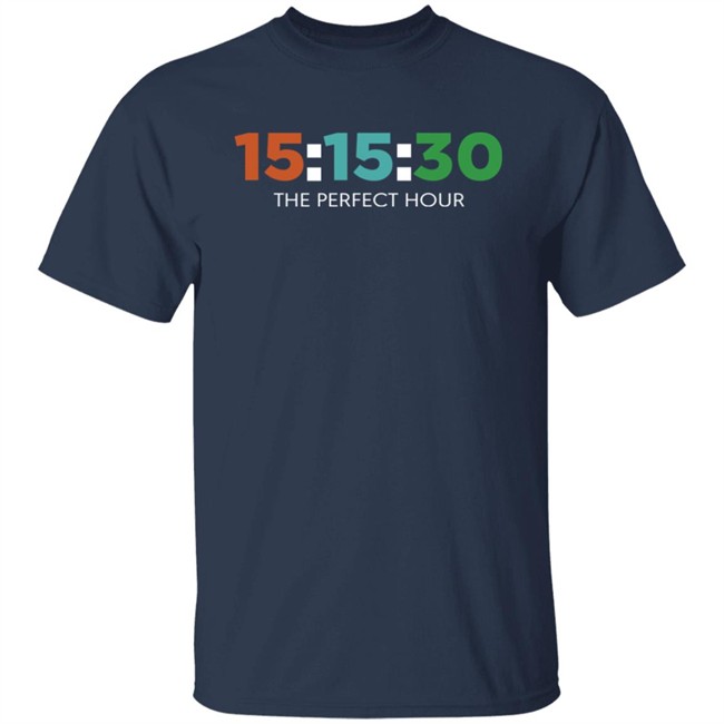 Barstool Sports Store 15:15:30 The Perfect Hour Shirt Barstool Sports Store 15:15:30 The Perfect Hour Shirt