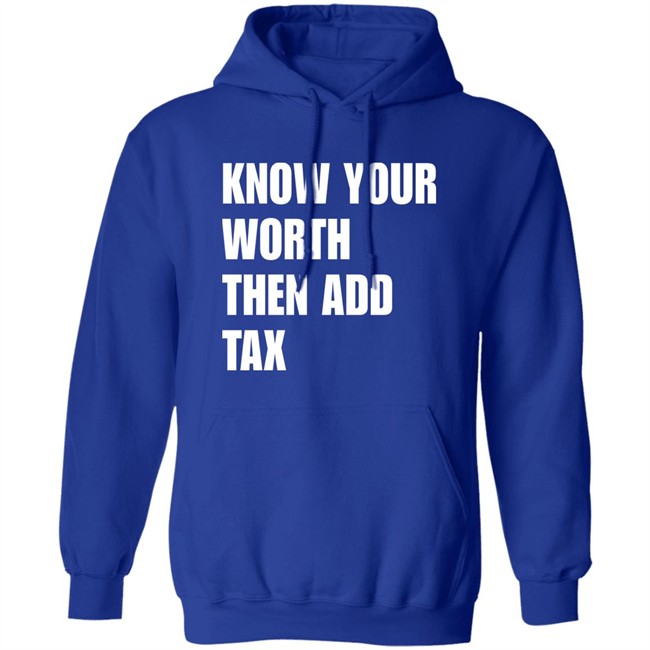 Know Your Worth Then Add Tax Long Sleeve T Shirt Jamie Barton Know Your Worth Then Add Tax Long Sleeve T Shirt Jamie Barton