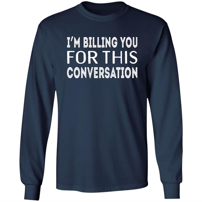 Whoopi Goldberg I'm Billing You For This Conversation Sweatshirt Theview Iamchanteezy Whoopi Goldberg I'm Billing You For This Conversation Sweatshirt Theview Iamchanteezy