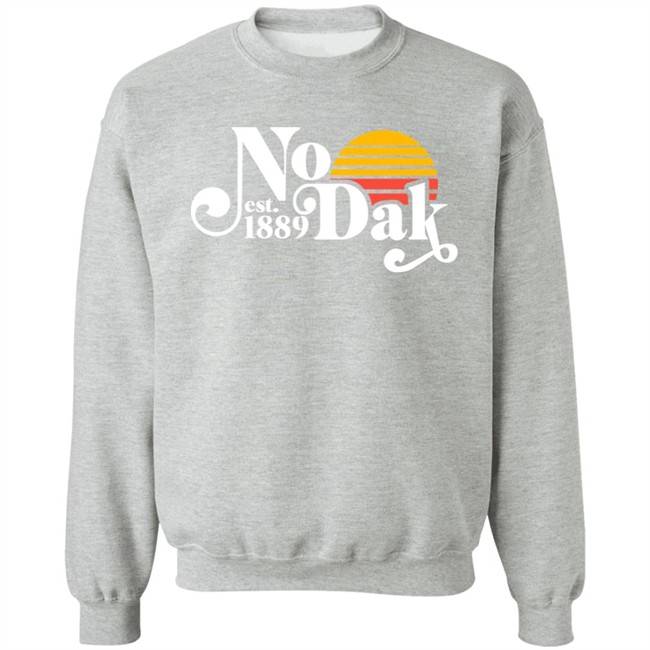 Scheels Merch Marney Gellner No Dak Est 1889 Crewneck Sweatshirt Hoodie