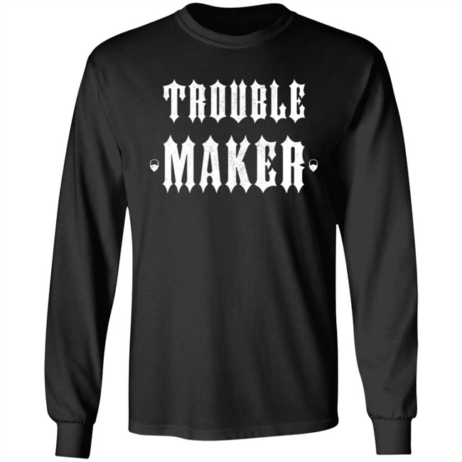The Drive Clothing Merch Trouble Maker Hoodie The Drive Clothing Merch Trouble Maker Hoodie