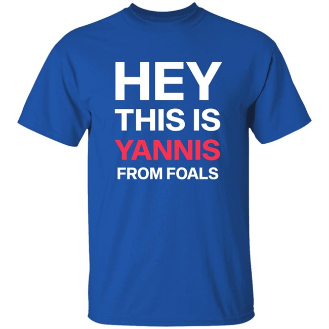 Yannis Philippakis Hey This Is Yannis From Foals Shirt Yannis Philippakis Hey This Is Yannis From Foals Shirt