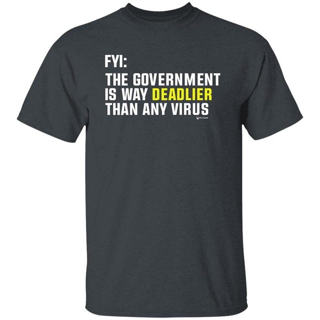 Wearechange Merch Fyi The Government Is Way Deadlier Than Any Virus Long Sleeve T Shirt Luke Rudkowski Wearechange Merch Fyi The Government Is Way Deadlier Than Any Virus Long Sleeve T Shirt Luke Rudkowski