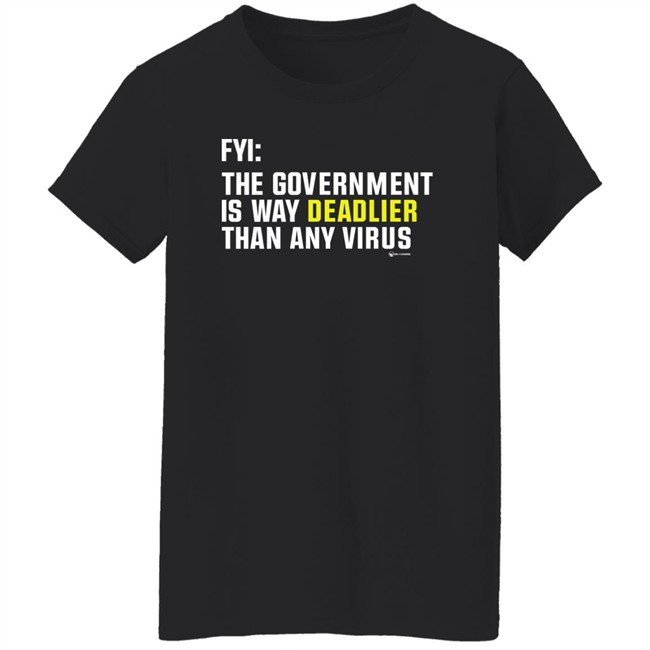 Wearechange Merch Fyi The Government Is Way Deadlier Than Any Virus Long Sleeve T Shirt Luke Rudkowski Wearechange Merch Fyi The Government Is Way Deadlier Than Any Virus Long Sleeve T Shirt Luke Rudkowski
