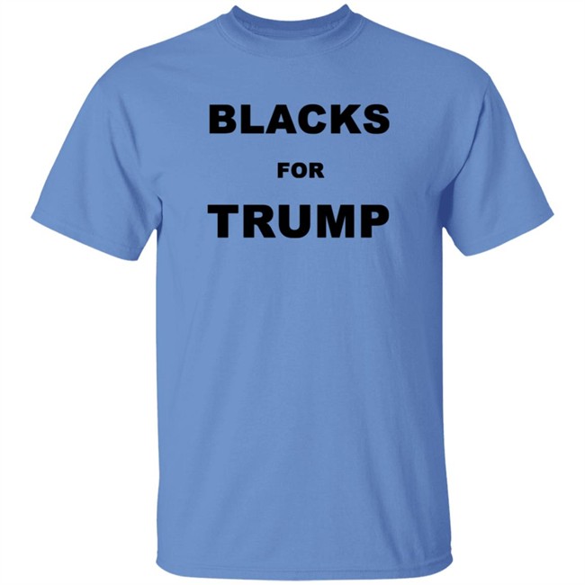 Blacks For Trump Shirt Blacks For Trump Shirt