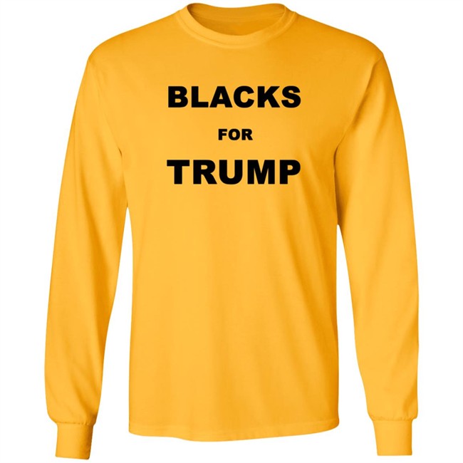 Blacks For Trump Shirt Blacks For Trump Shirt