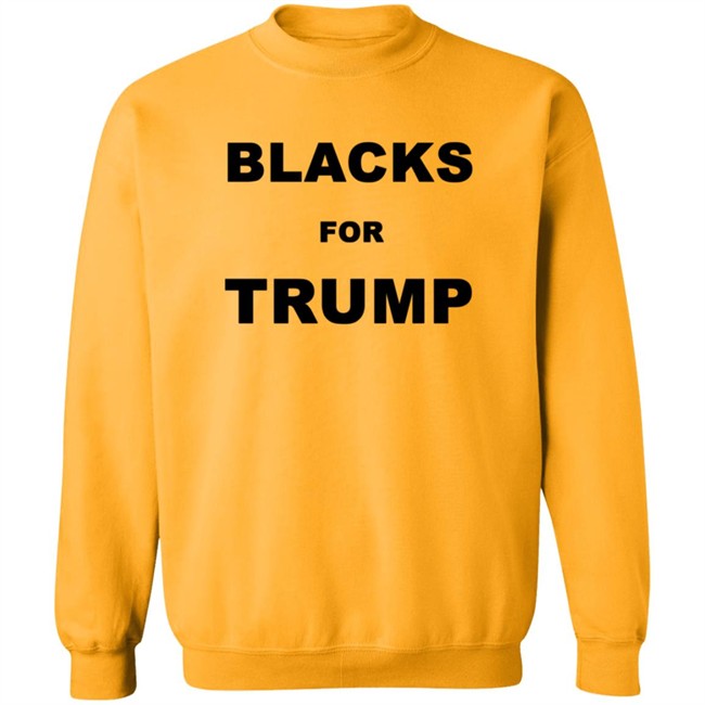 Blacks For Trump Shirt Blacks For Trump Shirt