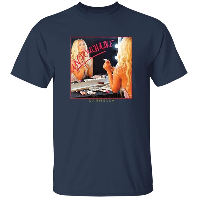 Carmella Untouchable Shirt Carmella Untouchable Shirt