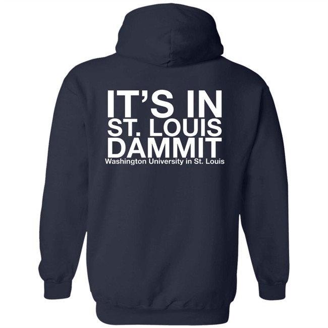 Rifledechejov It's in St Louis Dammit Shirt Rifledechejov It's in St Louis Dammit Shirt