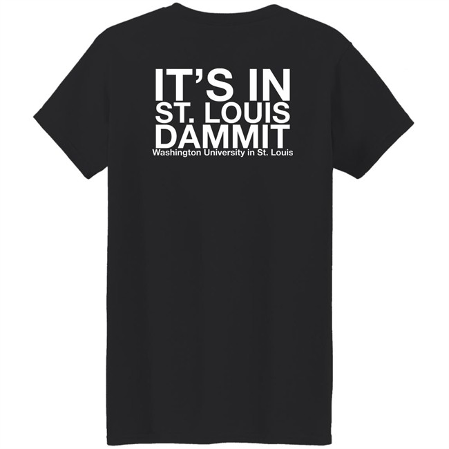 Rifledechejov It's in St Louis Dammit Shirt Rifledechejov It's in St Louis Dammit Shirt