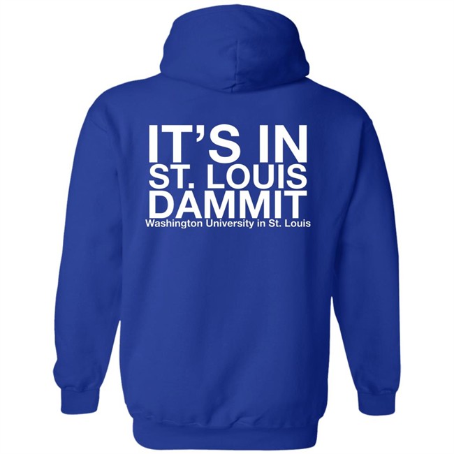 Rifledechejov It's in St Louis Dammit Shirt Rifledechejov It's in St Louis Dammit Shirt