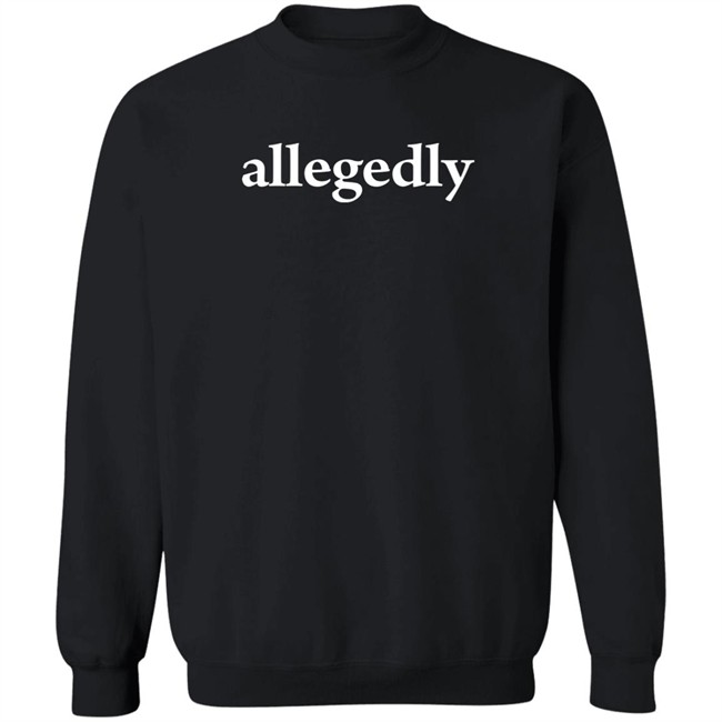 Allegedly Shirt Simonwhistler Allegedly Shirt Simonwhistler
