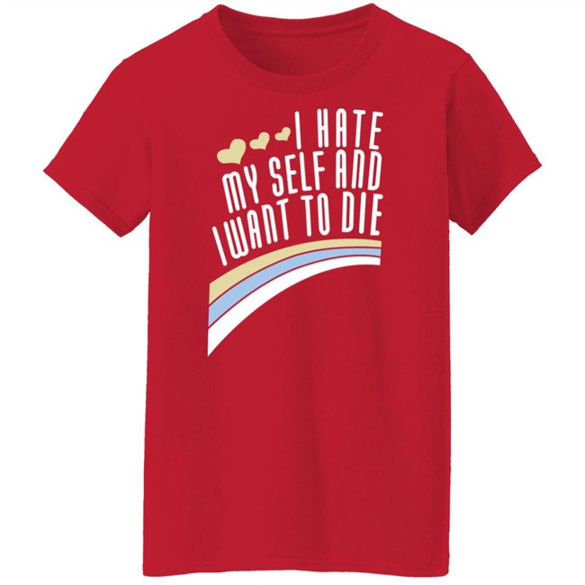 Engrish Merch Damin Toell Shirts I Hate Myself And I Want To Die T Shirt Engrish Merch Damin Toell Shirts I Hate Myself And I Want To Die T Shirt