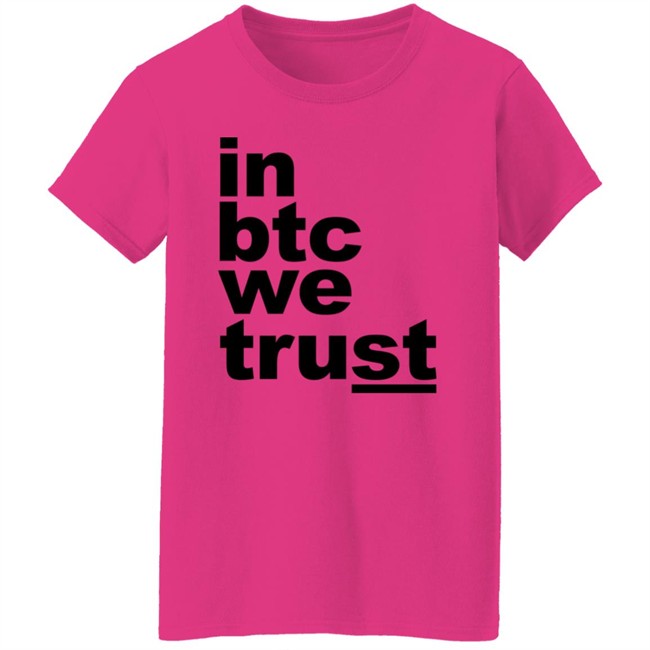 Bitcoin Merch In Btc We Trust Shirt Bitcoin Merch In Btc We Trust Shirt