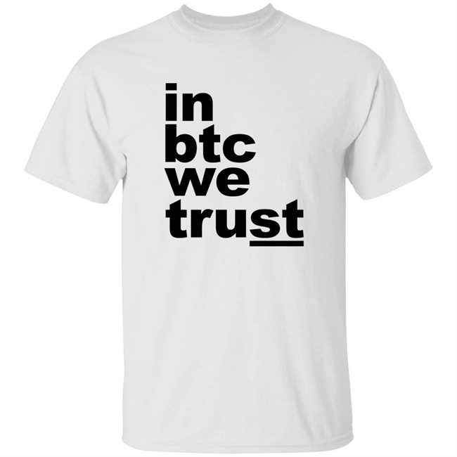 Bitcoin Merch In Btc We Trust Shirt Bitcoin Merch In Btc We Trust Shirt