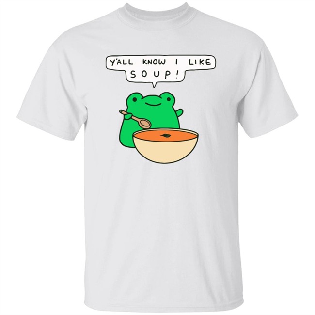 Greb Comics Y'all Know I Like Soup Frog T Shirt