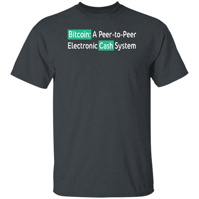 Roger Ver Bitcoin A Peer To Peer Electronic Cash System T Shirt Roger Ver Bitcoin A Peer To Peer Electronic Cash System T Shirt