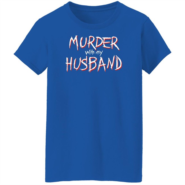 Murder With My Husband Merch Murder With My Husband The Black Long Sleeve Shirt Murder With My Husband Merch Murder With My Husband The Black Long Sleeve Shirt