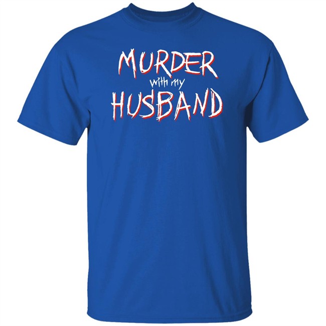 Murder With My Husband Merch Murder With My Husband The Black Long Sleeve Shirt Murder With My Husband Merch Murder With My Husband The Black Long Sleeve Shirt