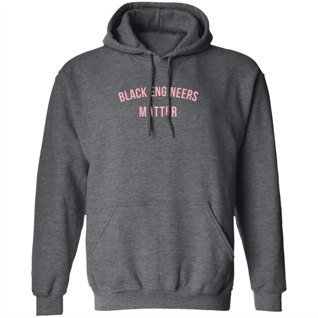 Black Engineers Matter T Shirt Black Engineers Matter T Shirt