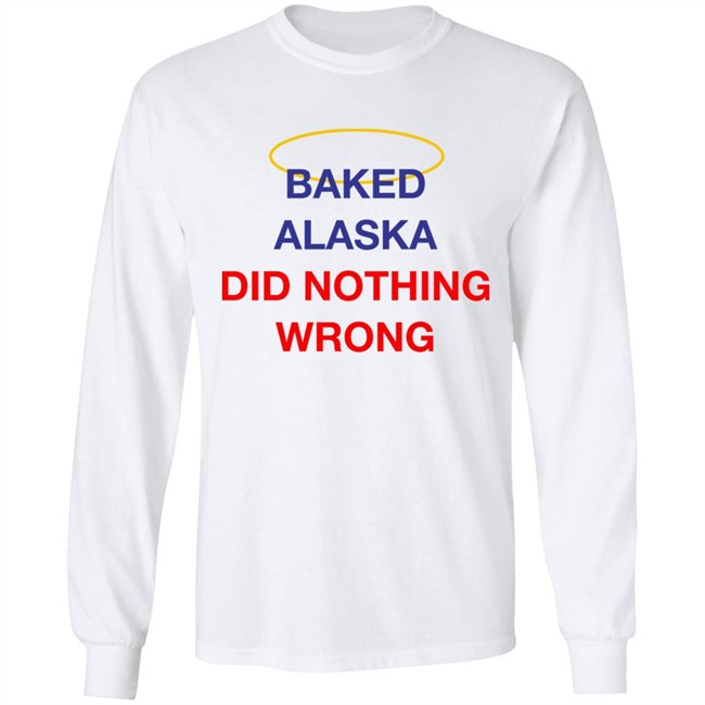Yoba Merch Baked Alaska Did Nothing Wrong Shirt Yoba Merch Baked Alaska Did Nothing Wrong Shirt