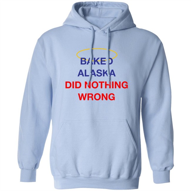 Yoba Merch Baked Alaska Did Nothing Wrong Shirt Yoba Merch Baked Alaska Did Nothing Wrong Shirt