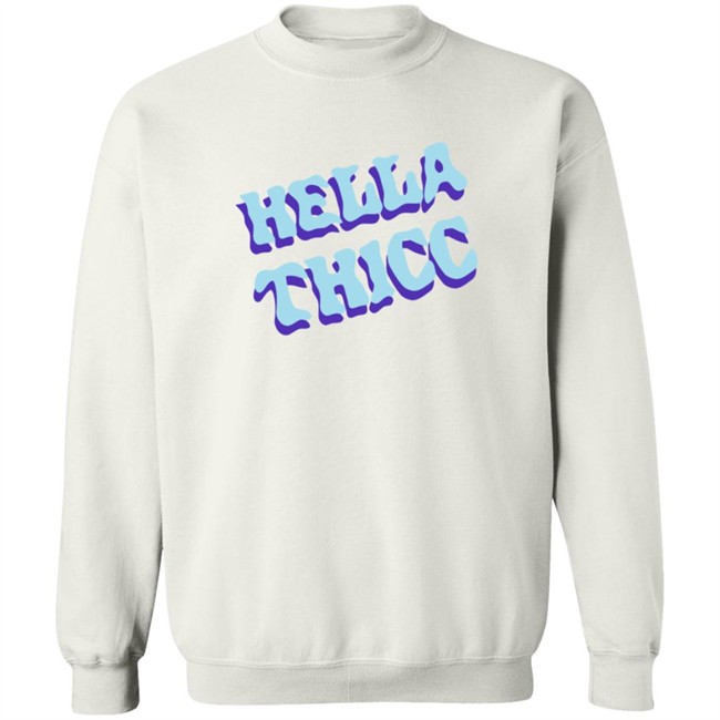 Hella Thicc Tee Shirt Hella Thicc Tee Shirt