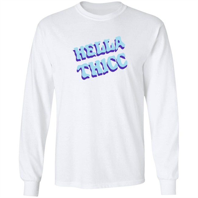 Hella Thicc Tee Shirt Hella Thicc Tee Shirt