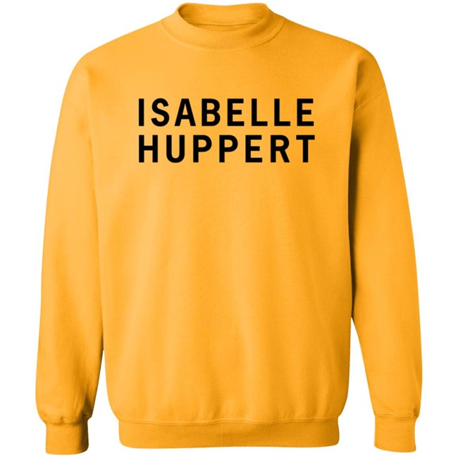 Girlsontops Isabelle Huppert T Shirt Girlsontops Isabelle Huppert T Shirt