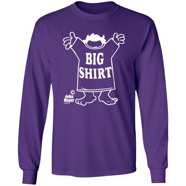 I Got A Big Shirt Long Sleeve Tee Violet