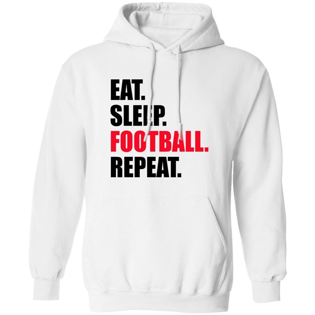 Eat Sleep Football Repeat Shirt Eat Sleep Football Repeat Shirt