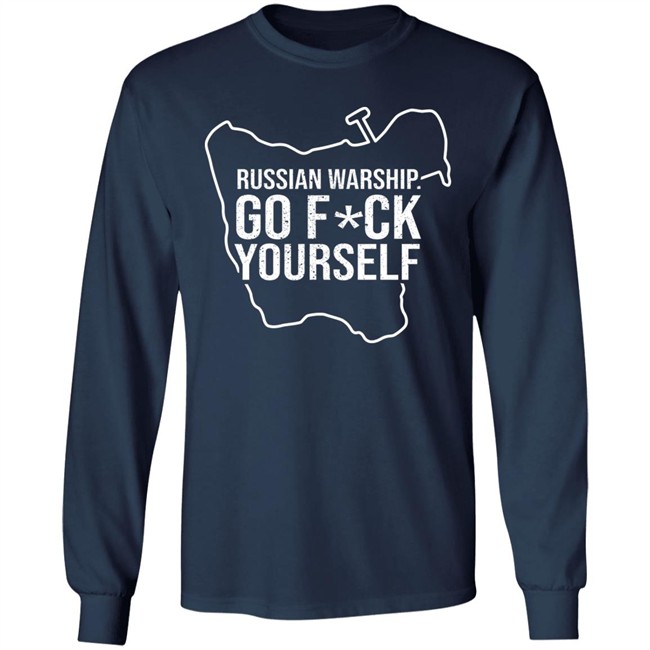 Russian Warship Go Fuck Yourself Shirt Russian Warship Go Fuck Yourself Shirt
