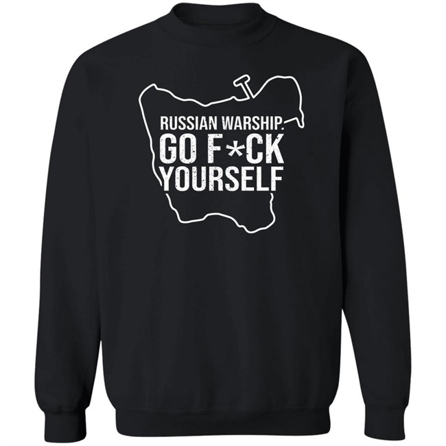 Russian Warship Go Fuck Yourself Shirt Russian Warship Go Fuck Yourself Shirt