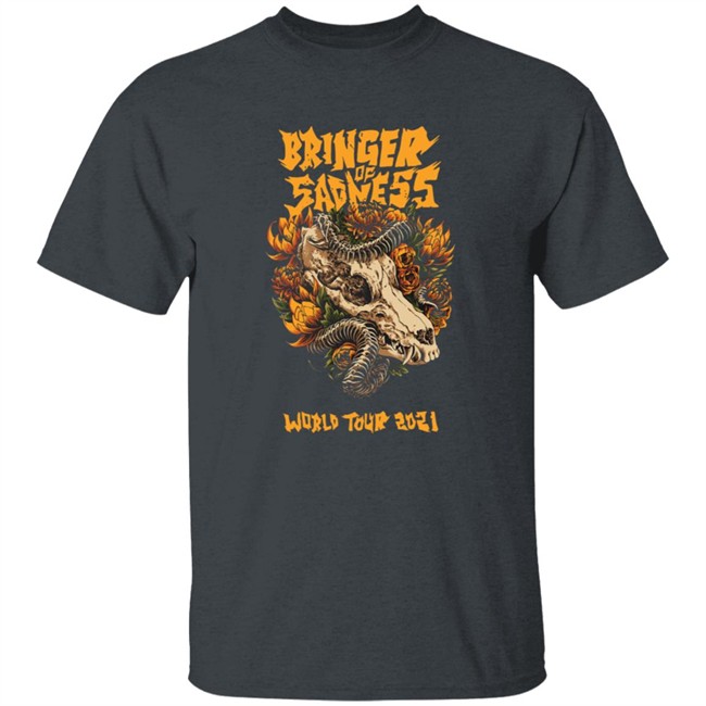 Bringer Of Sadness World Tour 2021 Shirt Bringer Of Sadness World Tour 2021 Shirt