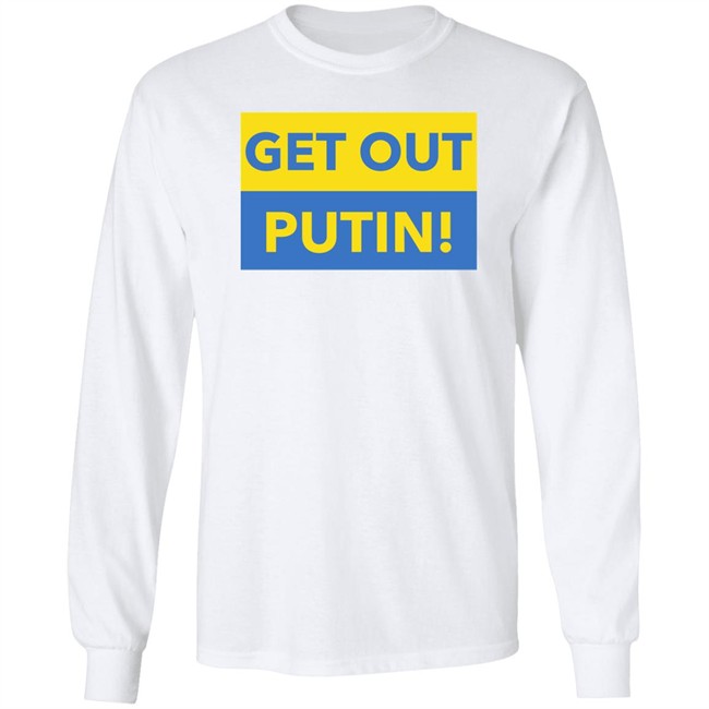 Get Out Putin Shirt Get Out Putin Shirt