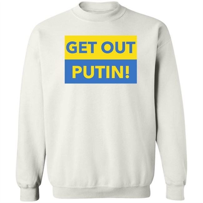 Get Out Putin Shirt Get Out Putin Shirt
