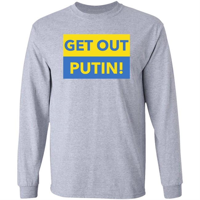 Get Out Putin Shirt Get Out Putin Shirt