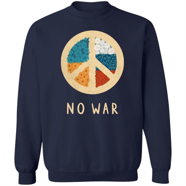 No War Ukraine Shirt Stop War Tee No War Ukraine And Russia No War Ukraine Shirt Stop War Tee No War Ukraine And Russia