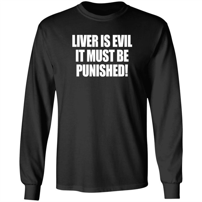 Liver Is Evil It Must Be Punished Shirt Simon Jaramillo Liver Is Evil It Must Be Punished Shirt Simon Jaramillo