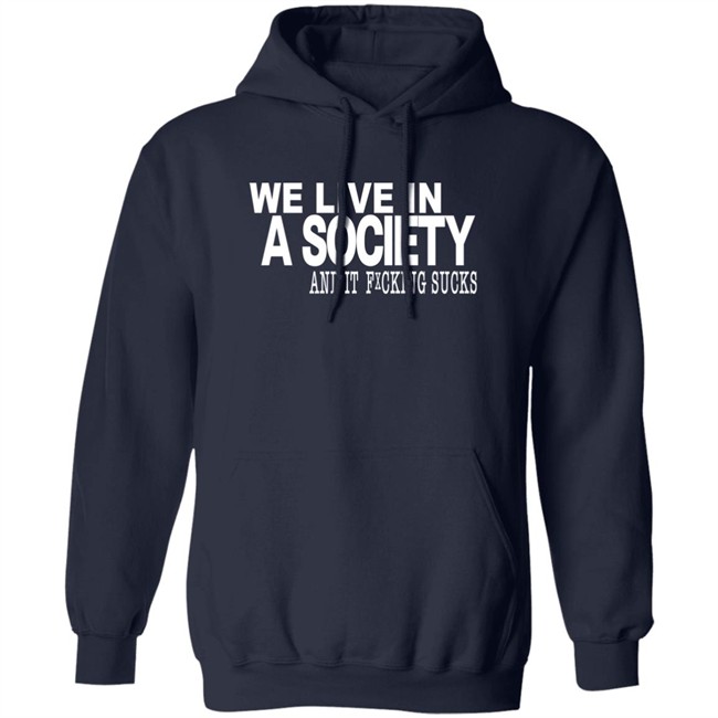 Control Your Narrative Merch We Live In A Society And It Fucking Sucks Shirt Control Your Narrative Merch We Live In A Society And It Fucking Sucks Shirt