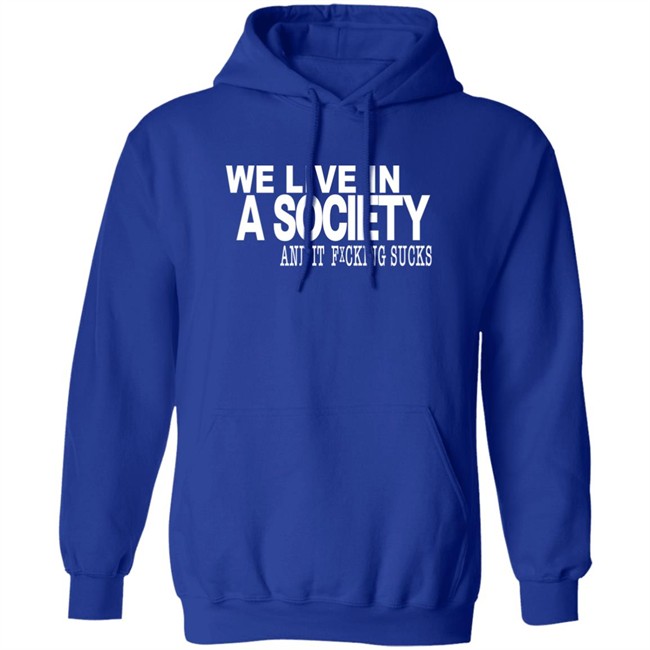 Control Your Narrative Merch We Live In A Society And It Fucking Sucks Shirt Control Your Narrative Merch We Live In A Society And It Fucking Sucks Shirt