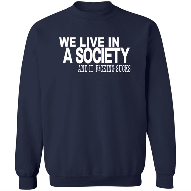 Control Your Narrative Merch We Live In A Society And It Fucking Sucks Shirt Control Your Narrative Merch We Live In A Society And It Fucking Sucks Shirt