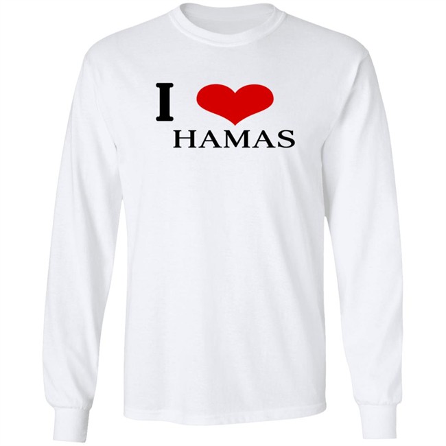 Hamas Merch I Love Hamas Tee Shirt Hamas Merch I Love Hamas Tee Shirt