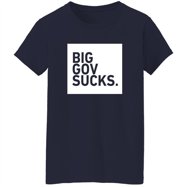 TPUSA Merch Big Gov Sucks Shirt TPUSA Merch Big Gov Sucks Shirt